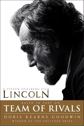 Doris Kearns Goodwin/Team of Rivals@ Lincoln Film Tie-In Edition@Media Tie-In